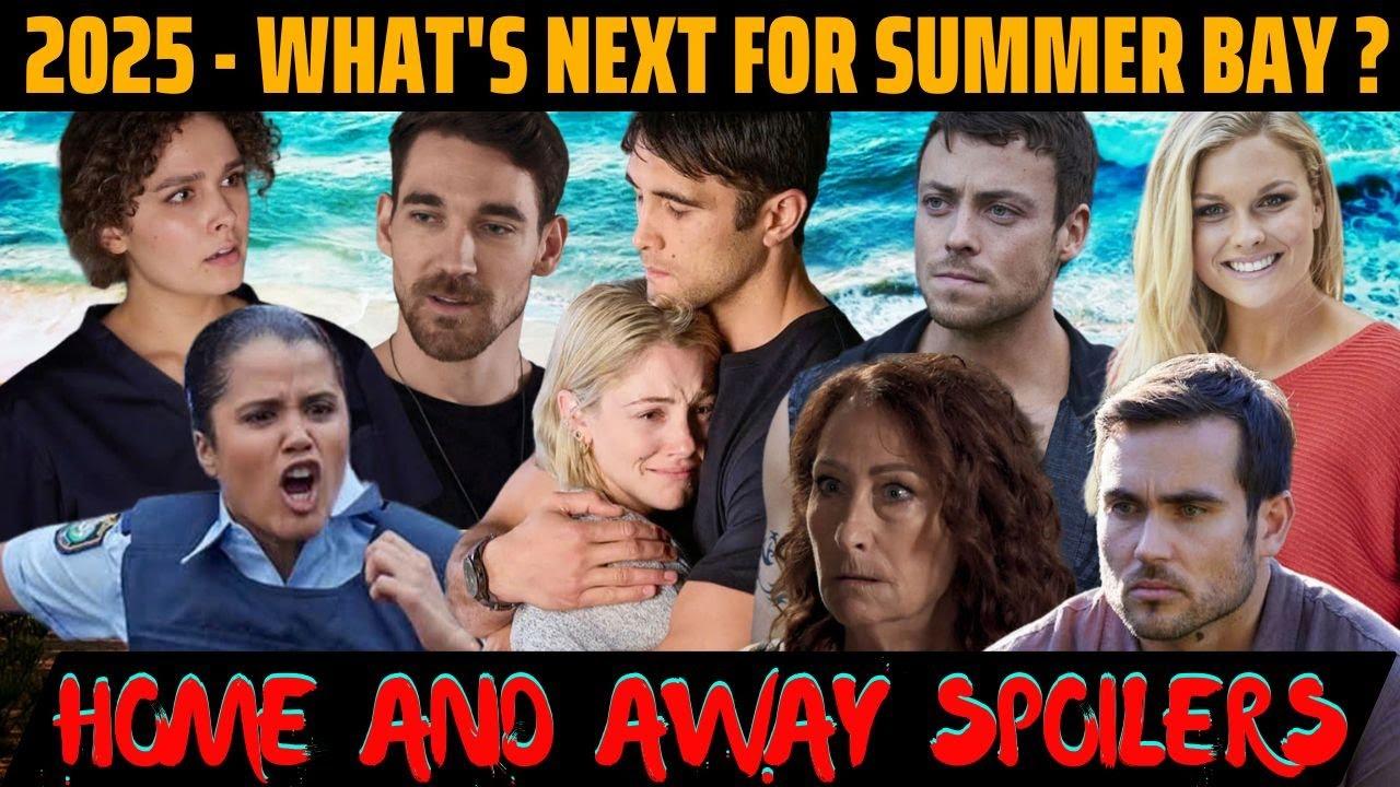 7 Huge Home and Away Spoilers for 2025: What’s Next for Summer Bay?